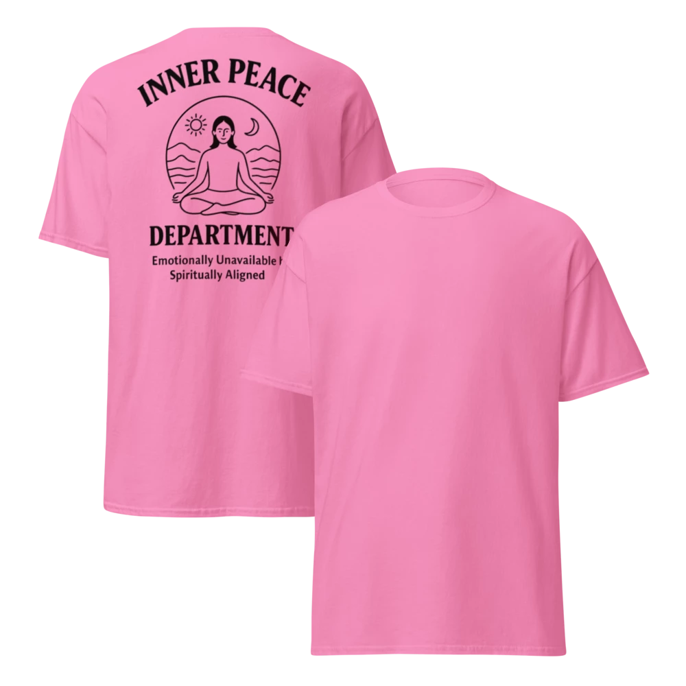 🧘 INNER PEACE DEPARTMENT – Unisex Statement Tee - For Female