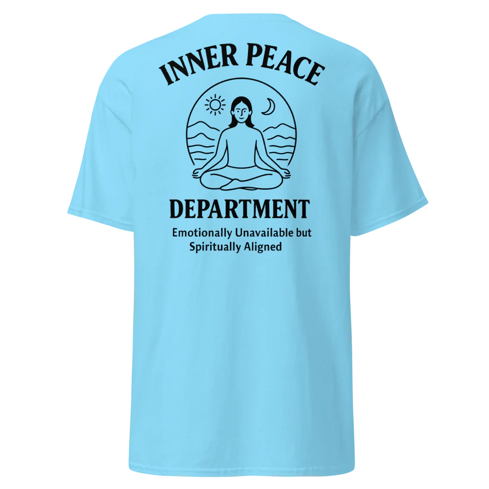 🧘 INNER PEACE DEPARTMENT – Unisex Statement Tee - For Female