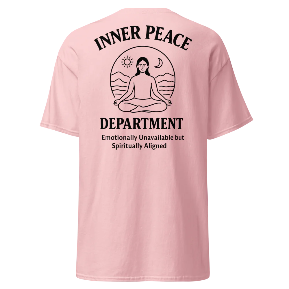 🧘 INNER PEACE DEPARTMENT – Unisex Statement Tee - For Female