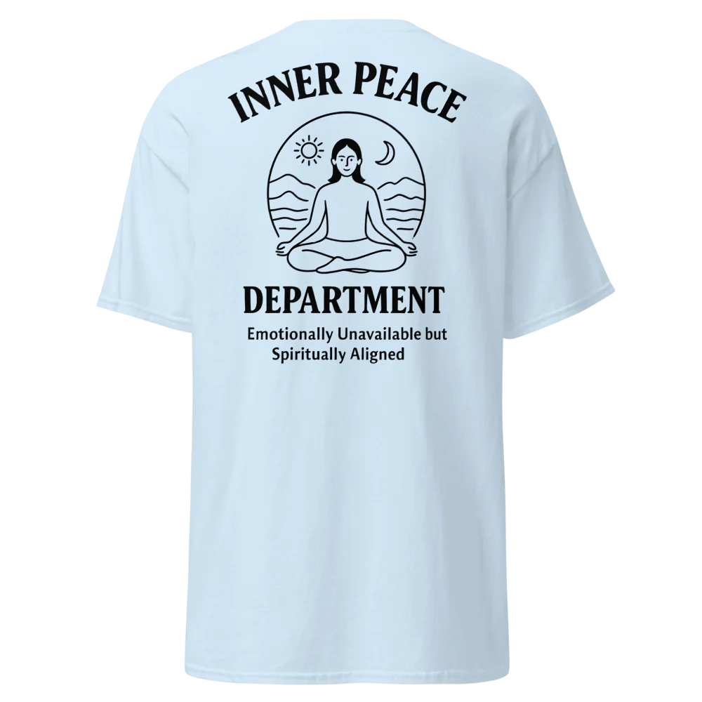 🧘 INNER PEACE DEPARTMENT – Unisex Statement Tee - For Female