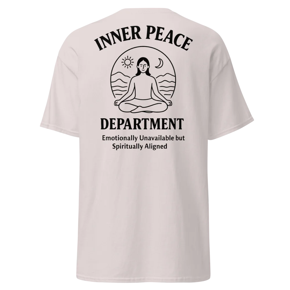 🧘 INNER PEACE DEPARTMENT – Unisex Statement Tee - For Female